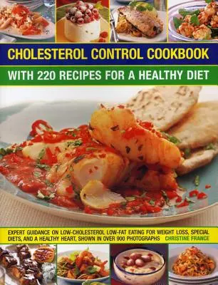Kuchárska kniha na kontrolu cholesterolu: S 220 receptami na zdravú stravu - Cholesterol Control Cookbook: With 220 Recipes for a Healthy Diet