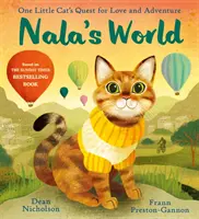 Nalin svet - Hľadanie lásky a dobrodružstva jednej malej mačky - Nala's World - One Little Cat's Quest for Love and Adventure