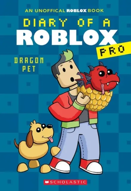 Diary of a Roblox Pro #2: Dračí maznáčik (Dragon Pet) - Diary of a Roblox Pro #2: Dragon Pet