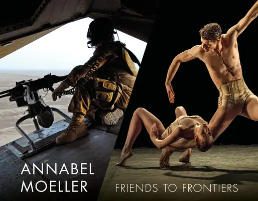 Annabel Moellerová: Priatelia k hraniciam - Annabel Moeller: Friends to Frontiers