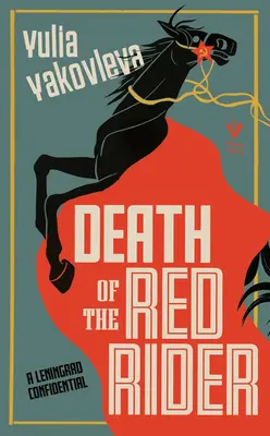 Smrť červeného jazdca: Leningradské tajomstvo - Death of the Red Rider: A Leningrad Confidential