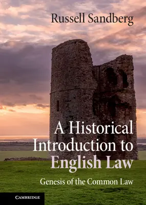 Historický úvod do anglického práva: Genéza obyčajového práva - A Historical Introduction to English Law: Genesis of the Common Law