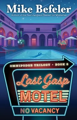 Motel Last Gasp: Záhada Omnipodge - Last Gasp Motel: An Omnipodge Mystery