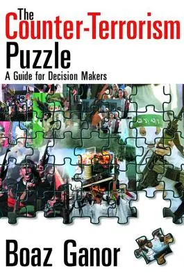 Hádanka boja proti terorizmu: Príručka pre rozhodovacie orgány - The Counter-Terrorism Puzzle: A Guide for Decision Makers