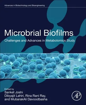 Mikrobiálne biofilmy: Výzvy a pokroky v metabolomickom štúdiu - Microbial Biofilms: Challenges and Advances in Metabolomic Study