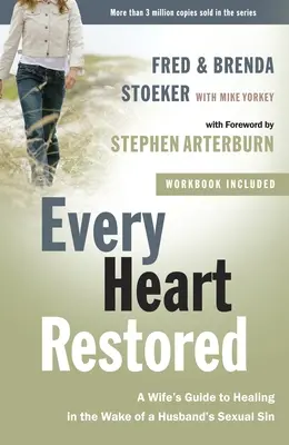 Každé srdce obnovené: Príručka manželky, ako sa uzdraviť po manželovom sexuálnom hriechu - Every Heart Restored: A Wife's Guide to Healing in the Wake of a Husband's Sexual Sin