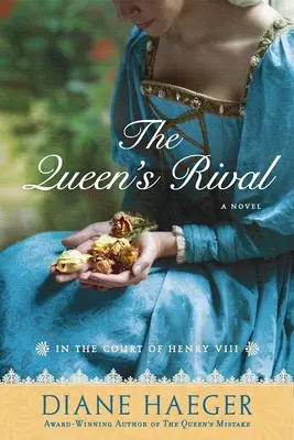 Kráľovnin súper: Na dvore Henricha VIII. - The Queen's Rival: In the Court of Henry VIII