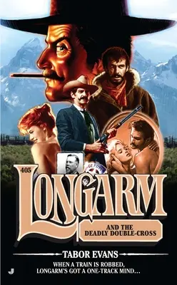 Dlhá ruka a smrteľný dvojkríž - Longarm and the Deadly Double-Cross