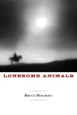 Osamelé zvieratá - Lonesome Animals
