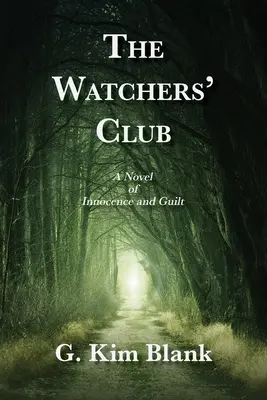 Klub pozorovateľov: Román o nevinnosti a vine - The Watchers' Club: A Novel of Innocence and Guilt