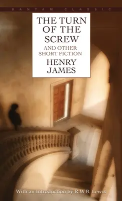 The Turn of the Screw and Other Short Fiction (Obrat skrutky a iné krátke prózy) - The Turn of the Screw and Other Short Fiction