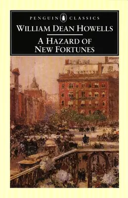 Nebezpečenstvo nových šťastí - A Hazard of New Fortunes