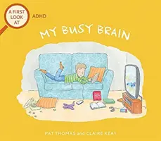 Prvý pohľad na: ADHD: Môj zaneprázdnený mozog - First Look At: ADHD: My Busy Brain