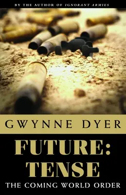 Budúcnosť: Napätie: Budúci svetový poriadok? - Future: Tense: The Coming World Order?
