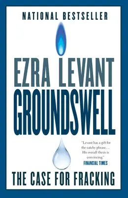 Groundswell: The Case for Fracking (Prípad pre frakovanie) - Groundswell: The Case for Fracking