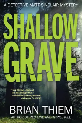 Plytký hrob - Záhada Matta Sinclaira - Shallow Grave - A Matt Sinclair Mystery