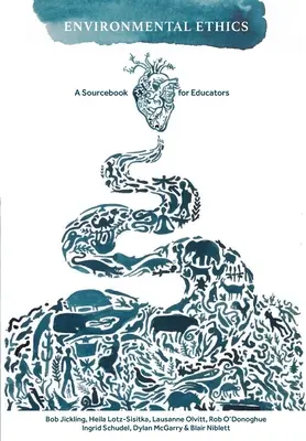 Environmentálna etika: Zdrojová príručka pre pedagógov - Environmental Ethics: A Sourcebook for Educators