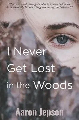 Nikdy sa nestratím v lese - I Never Get Lost in the Woods