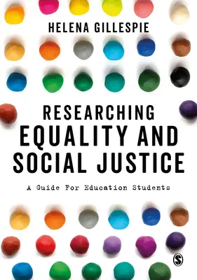 Výskum rovnosti a sociálnej spravodlivosti: Príručka pre študentov pedagogiky - Researching Equality and Social Justice: A Guide for Education Students
