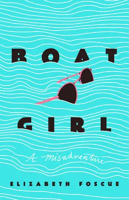 Dievča na lodi: Nešťastie, ktoré sa odohralo - Boat Girl: A Misadventure