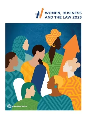 Ženy, podnikanie a právo 2023 - Women, Business and the Law 2023
