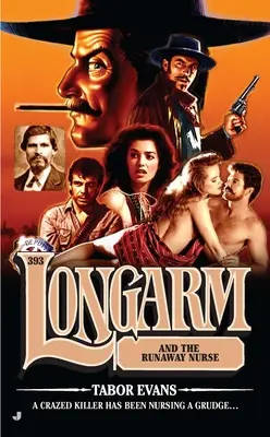 Longarm a sestra na úteku - Longarm and the Runaway Nurse