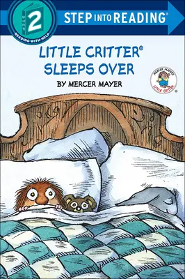 Malé zvieratko prespáva - Little Critter Sleeps Over