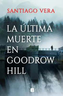 La ltima Muerte En Goodrow Hill / Posledná smrť v Goodrow Hills - La ltima Muerte En Goodrow Hill / Goodrow Hills's Last Death