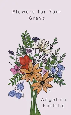 Kvety na tvoj hrob - Flowers for Your Grave
