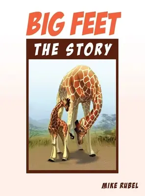 Veľké nohy, príbeh - Big Feet, the Story