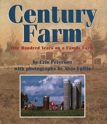 Farma storočia: Sto rokov na rodinnej farme - Century Farm: One Hundred Years on a Family Farm