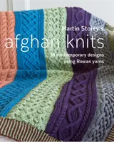 Martin Storey's Afghan Knits - 18 súčasných vzorov s použitím priadze Rowan - Martin Storey's Afghan Knits - 18 Contemporary designs using Rowan yarns