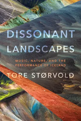Disonantné krajiny: Hudba, príroda a predstavenie Islandu - Dissonant Landscapes: Music, Nature, and the Performance of Iceland