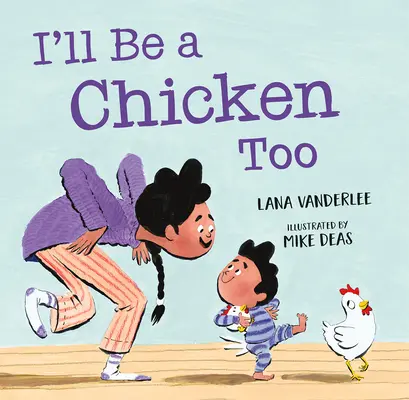 Aj ja budem kura - I'll Be a Chicken Too