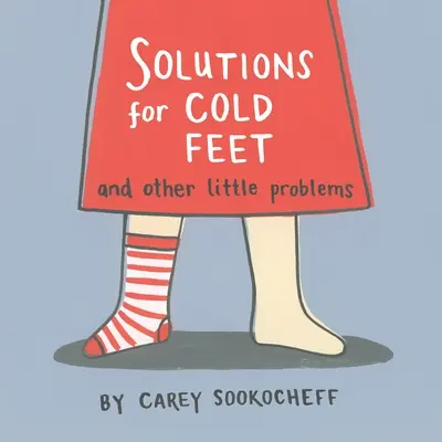 Riešenie studených nôh a iných malých problémov - Solutions for Cold Feet and Other Little Problems