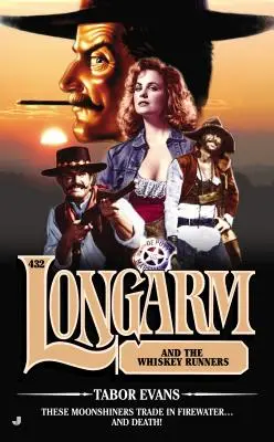 Longarm #432 - Longarm and the Whiskey Runners
