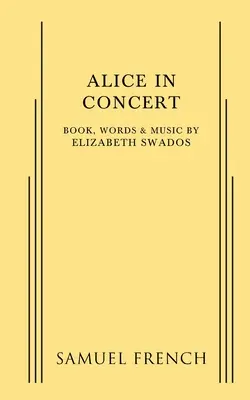 Alica na koncerte - Alice in Concert