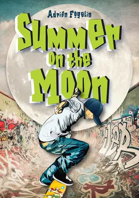 Leto na Mesiaci - Summer on the Moon