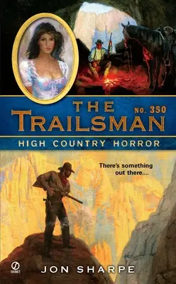 Trailsman #350: Horor na vysokej zemi - The Trailsman #350: High Country Horror