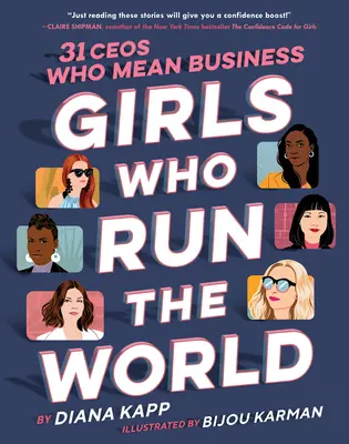 Dievčatá, ktoré riadia svet: 31 šéfov, ktorí znamenajú biznis - Girls Who Run the World: 31 Ceos Who Mean Business