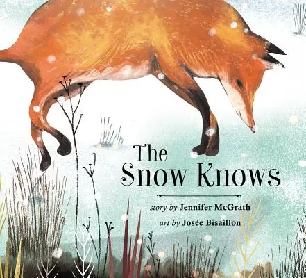 Sneh vie - The Snow Knows