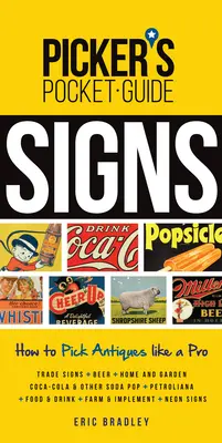 Vreckový sprievodca zberateľa - Znaky - Ako vyberať starožitnosti ako profesionál - Picker's Pocket Guide - Signs - How to Pick Antiques Like a Pro