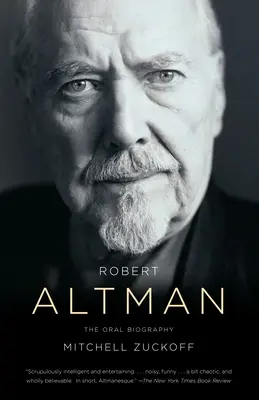 Robert Altman: ústny životopis - Robert Altman: The Oral Biography