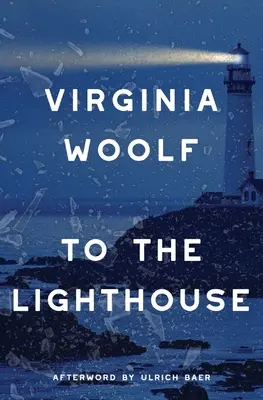 K majáku (klasické vydanie s poznámkami pre slávika) - To the Lighthouse (Warbler Classics Annotated Edition)