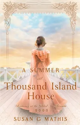 Leto v Thousand Island House - A Summer at Thousand Island House