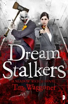 Stalkeri snov: Stínová hliadka, kniha druhá - Dream Stalkers: The Shadow Watch Book Two