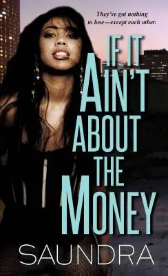 Ak nejde o peniaze - Ak nejde o peniaze #1 - If It Ain't About The Money - If It Ain't About the Money #1