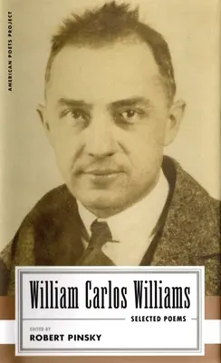 William Carlos Williams: Vybrané básne: (American Poets Project #14) - William Carlos Williams: Selected Poems: (American Poets Project #14)