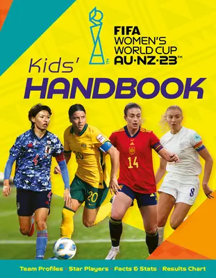 Majstrovstvá sveta vo futbale žien Austrália/Nový Zéland 2023: Príručka pre deti - Fifa Women's World Cup Australia/New Zealand 2023: Kid's Handbook