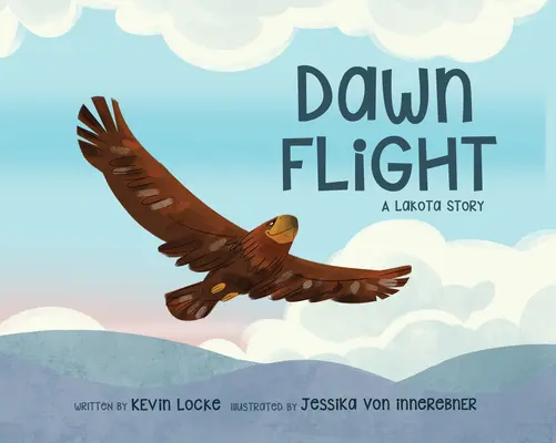 Úsvit letu: A Lakota Story - Dawn Flight: A Lakota Story